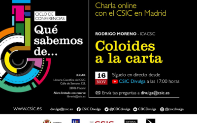 Ciclo de Conferencias Qué sabemos de: Coloides a la carta
